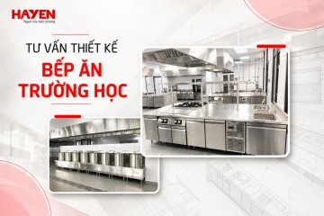 Tư vấn thiết kế bếp ăn trường học