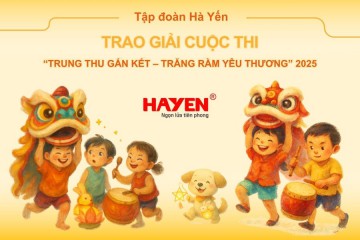 TẬP ĐOÀN HÀ YẾN TRAO GIẢI CUỘC THI “TRUNG THU GẮN KẾT – TRĂNG RẰM YÊU THƯƠNG” 2025