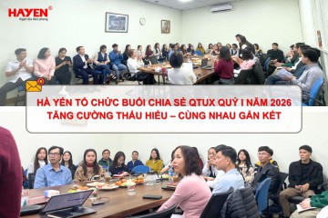 HÀ YẾN TỔ CHỨC BUỔI CHIA SẺ QUY TẮC ỨNG XỬ QUÝ I NĂM 2026: TĂNG CƯỜNG THẤU HIỂU – CÙNG NHAU GẮN KẾT