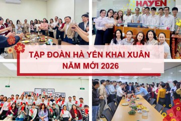 TẬP ĐOÀN HÀ YẾN KHAI XUÂN NĂM MỚI 2026