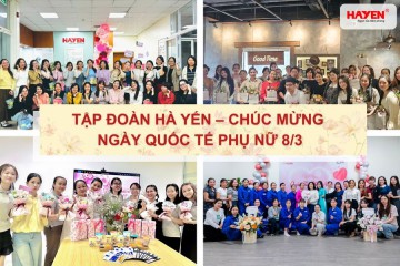 TẬP ĐOÀN HÀ YẾN – CHÚC MỪNG NGÀY QUỐC TẾ PHỤ NỮ 8/3