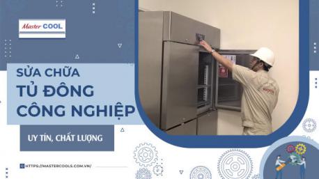 Chuyên Sửa Chữa, Bảo Dưỡng Tủ Đông, Tủ Lạnh Công Nghiệp Uy Tín