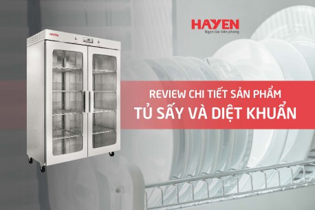 Review chi tiết về sản phẩm tủ sấy và diệt khuẩn 2 cánh kính Hà Yến