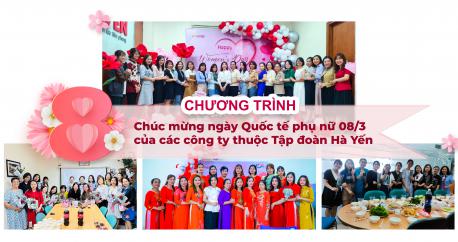Chương trình chúc mừng ngày Quốc tế phụ nữ 08/3 của các công ty thuộc Tập đoàn Hà Yến
